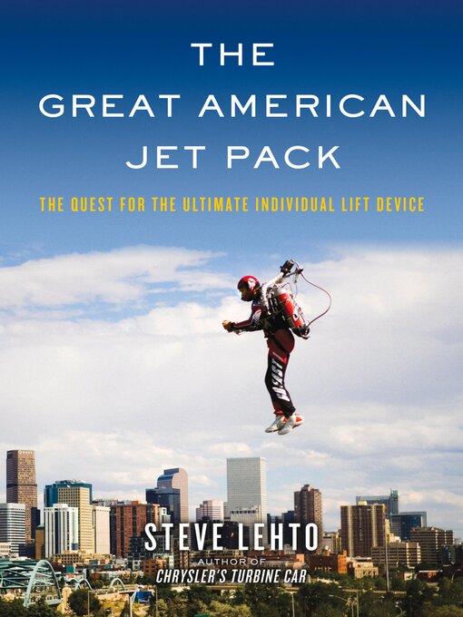 Title details for The Great American Jet Pack by Steve Lehto - Available